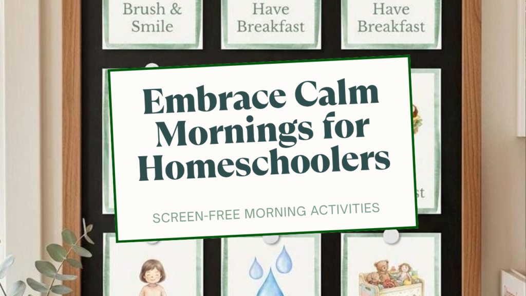 Printable watercolor morning routine cards displayed on a magnetic board in a calm homeschool kitchen